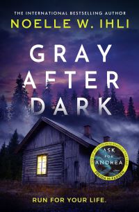 Book Cover for Gray After Dark by Noelle W Ihli