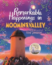 Book Cover for Remarkable Happenings in Moominvalley by Amanda Li, Tove Jansson, Steve Box, Mark Huckerby, Nick Ostler