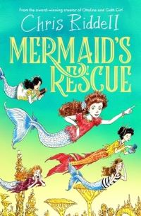 Book Cover for A Mermaid's Rescue by Chris Riddell