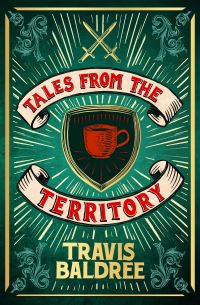Book Cover for Tales from the Territory by Travis Baldree