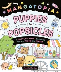 Book Cover for Mangatopia Puppies and Popsicles by Maddie Morales