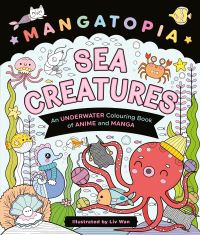 Book Cover for Mangatopia Sea Creatures by Liv Wan
