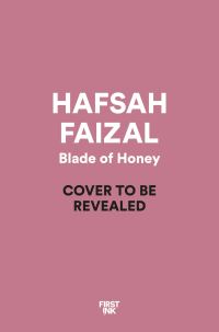 Book Cover for Blade of Honey by Hafsah Faizal