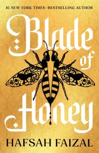 Book Cover for Blade of Honey by Hafsah Faizal