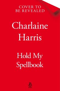 Book Cover for Hold My Spellbook by Charlaine Harris