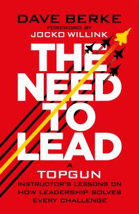 Book Cover for The Need to Lead by Dave Berke