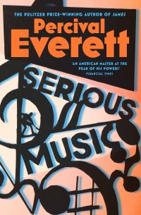 Book Cover for Serious Music by Percival Everett