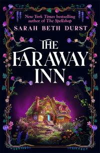 Book Cover for The Faraway Inn by Sarah Beth Durst