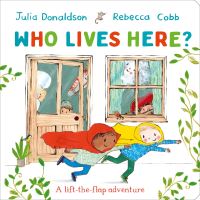 Book Cover for Who Lives Here? by Julia Donaldson