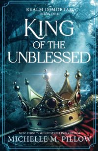 Book Cover for King of the Unblessed by Michelle M Pillow