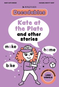 Book Cover for Kingfisher Decodables Kate at the Plate by Mary Kate Doman