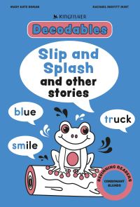 Book Cover for Kingfisher Decodables Slip and Splash by Mary Kate Doman