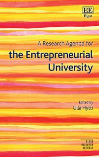 Book Cover for A Research Agenda for the Entrepreneurial University by Ulla Hytti