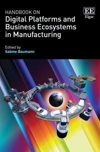 Book Cover for Handbook on Digital Platforms and Business Ecosystems in Manufacturing by Sabine Baumann