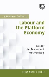 Book Cover for A Modern Guide to Labour and the Platform Economy by Jan Drahokoupil, Kurt Vandaele