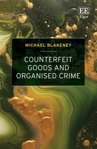 Book Cover for Counterfeit Goods and Organised Crime by Michael Blakeney