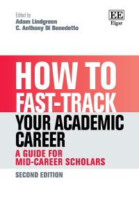 Book Cover for How to Fast-Track Your Academic Career by Adam Lindgreen, C Anthony Di Benedetto