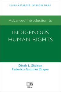 Book Cover for Advanced Introduction to Indigenous Human Rights by Dinah Shelton, Federico Guzmán Duque