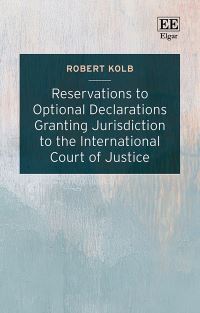 Book Cover for Reservations to Optional Declarations Granting Jurisdiction to the International Court of Justice by Robert Kolb
