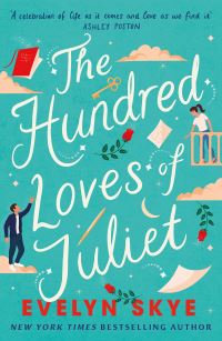 Book Cover for The Hundred Loves of Juliet by Evelyn Skye