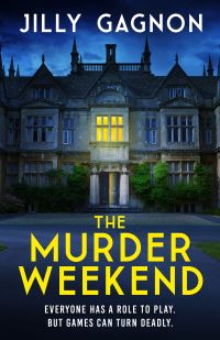Book Cover for The Murder Weekend by Jilly Gagnon