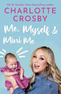 Book Cover for Me, Myself and Mini Me by Charlotte Crosby