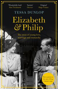 Book Cover for Elizabeth & Philip by Tessa Dunlop