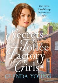Book Cover for Secrets of the Toffee Factory Girls by Glenda Young