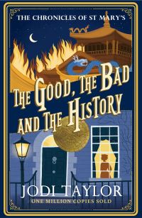 Book Cover for The Good, the Bad and the History by Jodi Taylor
