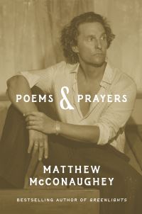Book Cover for Poems & Prayers by Matthew McConaughey