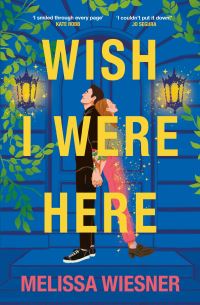 Book Cover for Wish I Were Here by Melissa Wiesner