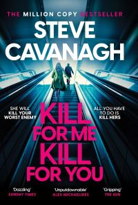 Book Cover for Kill for Me Kill for You by Steve Cavanagh
