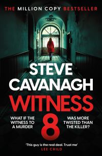 Book Cover for Witness 8 by Steve Cavanagh