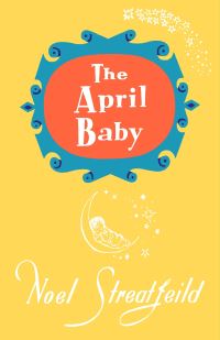 Book Cover for The April Baby by Noel Streatfeild