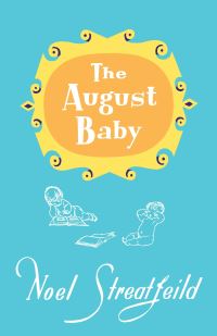 Book Cover for The August Baby by Noel Streatfeild