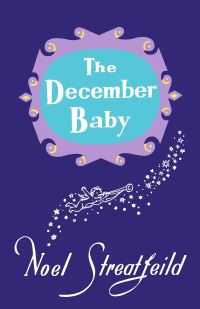 Book Cover for The December Baby by Noel Streatfeild