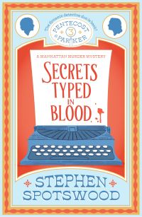 Book Cover for Secrets Typed in Blood by Stephen Spotswood
