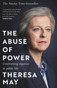 Book Cover for The Abuse of Power by Theresa May