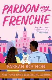 Book Cover for Pardon My Frenchie by Farrah Rochon