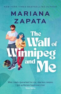 Book Cover for The Wall of Winnipeg and Me by Mariana Zapata