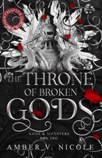 Book Cover for The Throne of Broken Gods by Amber V Nicole