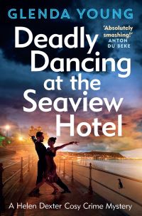 Book Cover for Deadly Dancing at the Seaview Hotel by Glenda Young