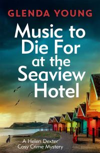 Book Cover for Music to Die For at the Seaview Hotel by Glenda Young