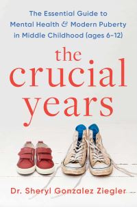 Book Cover for The Crucial Years by Sheryl Ziegler