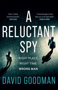 Book Cover for A Reluctant Spy by David Goodman