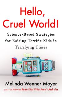 Book Cover for Hello, Cruel World! by Melinda Wenner Moyer