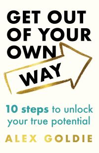 Book Cover for How to Get Out of Your Own Way by Alex Goldie