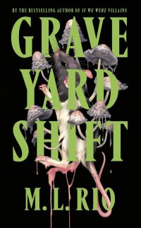 Book Cover for Graveyard Shift by M L Rio