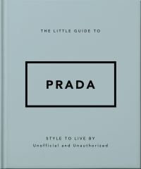 Book Cover for The Little Guide to Prada by Orange Hippo