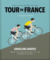 Book Cover for The Little Guide to the Tour De France by 